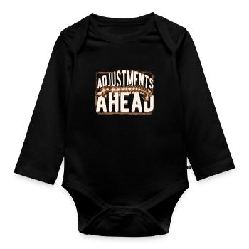 Chiropractor Physical Therapist Adjustments Ahead - Organic Longsleeve Baby Bodysuit - black - Front