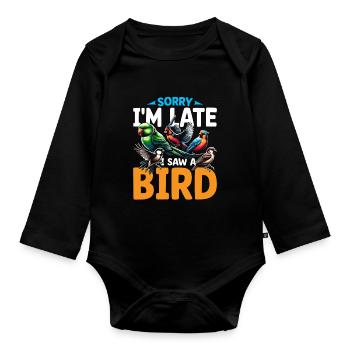 Désolé, je suis en retard, j’ai vu un oiseau Birdbirder Birdwatcher - Body Bébé bio manches longues - noir - Devant