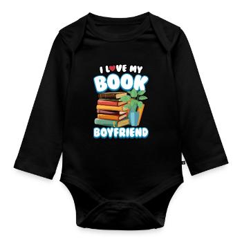 Reading Book Lovers I Love My Book Boyfriend - Organic Longsleeve Baby Bodysuit - black - Front