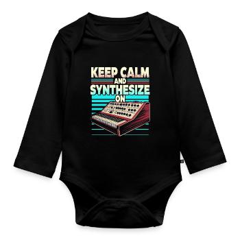 Synthesizer Synth Keep Calm And Synthesize On - Organic Longsleeve Baby Bodysuit - black - Front