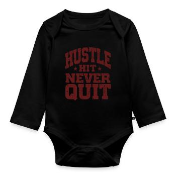 Hustle Hit Never Quit Athlete Fitness - Organic Longsleeve Baby Bodysuit - black - Front
