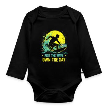 Surfer Ride the Wave – Own the Day Saying - Organic Longsleeve Baby Bodysuit - black - Front