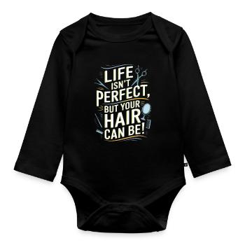 La vie n’est pas parfaite, mais vos cheveux peuvent l’être ! - Body Bébé bio manches longues - noir - Devant
