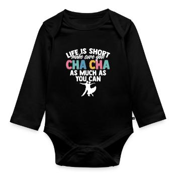 ChaCha Tanz Tanzen Cha Cha As Much As You Can - Baby Bio-Langarm-Body - Schwarz - Vorne