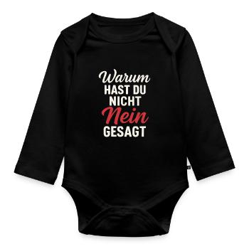 Why didn't you say no Proverb - Organic Longsleeve Baby Bodysuit - black - Front
