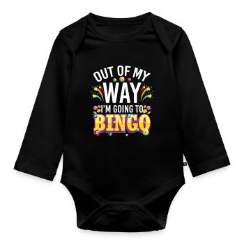 Out Of My Way I’m Going To Bingo - Body Bébé bio manches longues - noir - Devant