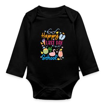 Happy Last Day of School Summer Break - Organic Longsleeve Baby Bodysuit - black - Front