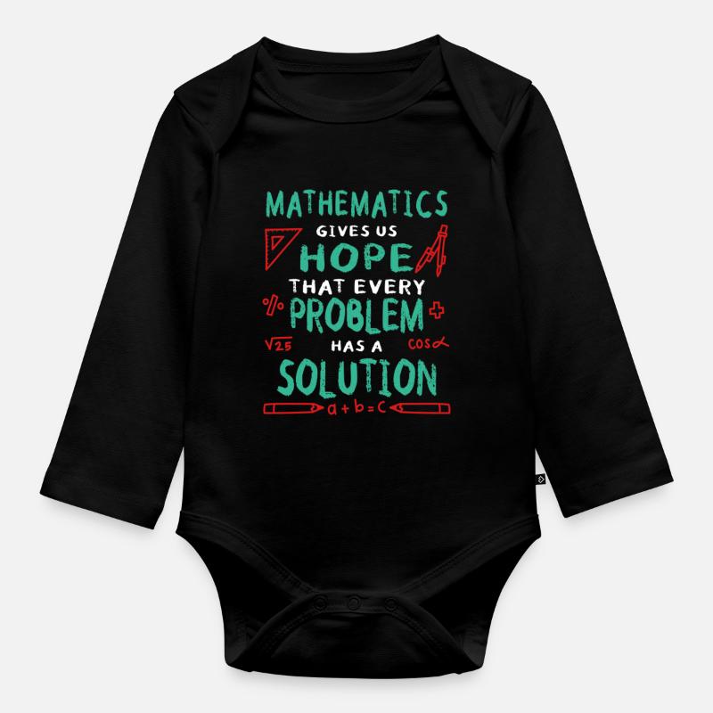Mathematics Gives Us Hope That Every Problem - Baby Bio-Langarm-Body - Schwarz