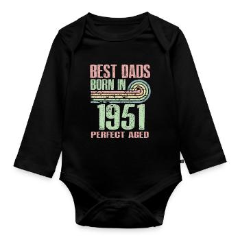 Die Besten Väter Sind 1951 Geboren, 72 Jahre Alt, - Baby Bio-Langarm-Body - Schwarz - Vorne