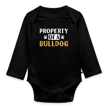 Property Of A Bulldog - Organic Longsleeve Baby Bodysuit - black - Front