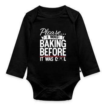 Please I Was Baking Before - Organic Longsleeve Baby Bodysuit - black - Front