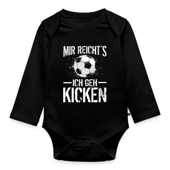 Mir Reichts Ich Geh Kicken Fußball Spruch - Baby Bio-Langarm-Body - Schwarz - Vorne