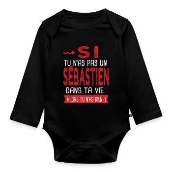 tu n as pas un Sébastien dans ta vie Cadeau Humour - Body Bébé bio manches longues - noir - Devant