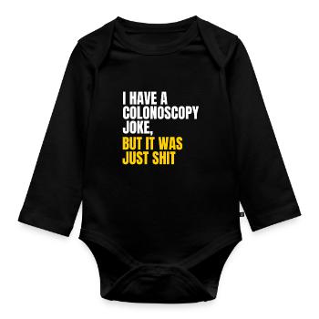 Colonoscopy joke - Organic Longsleeve Baby Bodysuit - black - Front