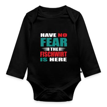 Have no Fear the Fischwirt is here Outfit - Baby Bio-Langarm-Body - Schwarz - Vorne