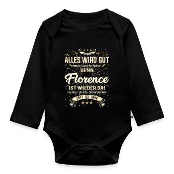 Alles wird gut denn Florence Ist da Outfit - Baby Bio-Langarm-Body - Schwarz - Vorne