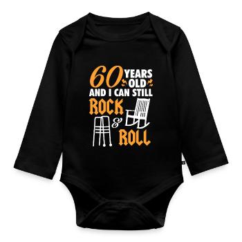 J’ai 60 ans et je peux encore faire du rock and roll - Body Bébé bio manches longues - noir - Devant