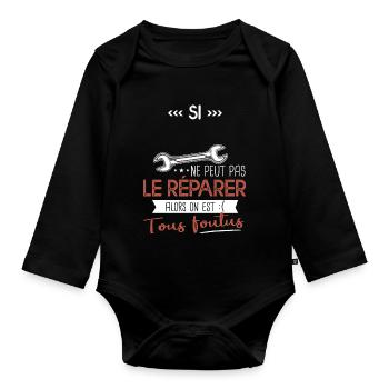 Si prenom ne peut pas le réparer on est foutus - Body Bébé bio manches longues - noir - Devant