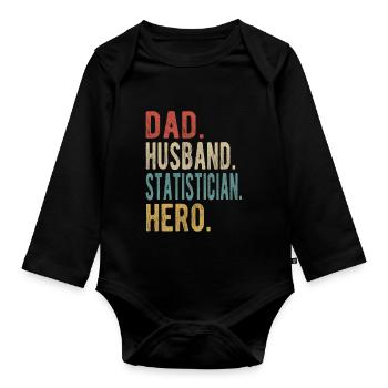 Statistician Papa Husband Hero - Organic Longsleeve Baby Bodysuit - black - Front