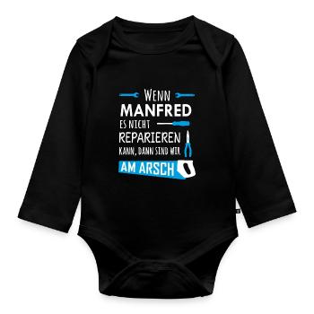 Lustiger Heimwerker und Handwerker Spruch Manfred - Baby Bio-Langarm-Body - Schwarz - Vorne