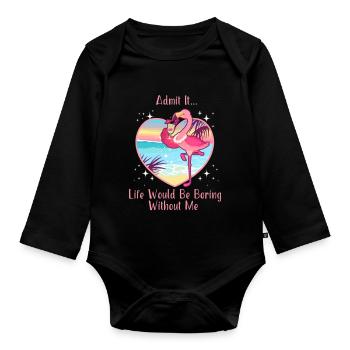 Avouez que la vie serait ennuyeuse sans moi Flamingo - Body Bébé bio manches longues - noir - Devant