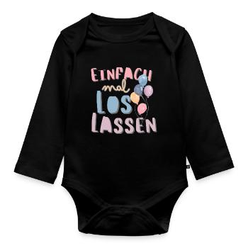 Einfach mal loslassen. Motivationsspruch Trennung - Baby Bio-Langarm-Body - Schwarz - Vorne