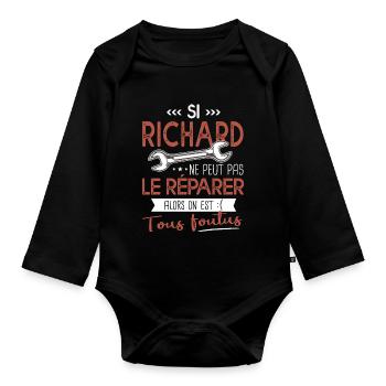 Si Richard ne peut pas le réparer on est foutus - Body Bébé bio manches longues - noir - Devant