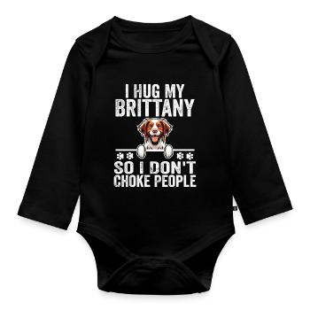 Ich umarme meine Bretagne, damit ich die Leute nicht ersticke - Baby Bio-Langarm-Body - Schwarz - Vorne