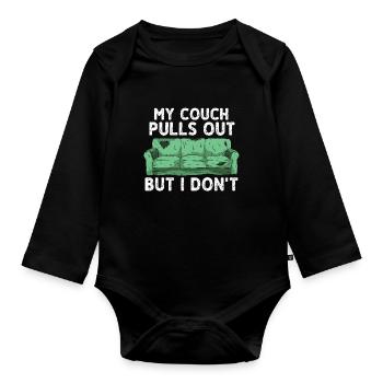 Mein Sofa Zieht Sich Zurück Aber Ich Nicht - Baby Bio-Langarm-Body - Schwarz - Vorne