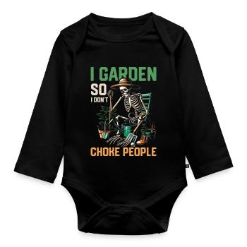 I Garden So I Don't Choke People Gardening Botanic - Organic Longsleeve Baby Bodysuit - black - Front