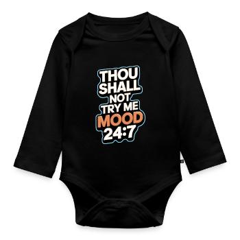 Thou shall not try me mood 24/7 - Organic Longsleeve Baby Bodysuit - black - Front