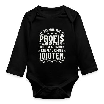 Working with professionals for once Funny saying - Organic Longsleeve Baby Bodysuit - black - Front