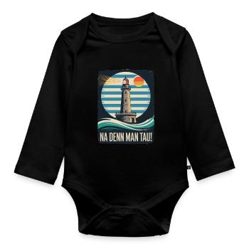 Leuchtturm Na Denn Man Tau Küstenspruch - Baby Bio-Langarm-Body - Schwarz - Vorne