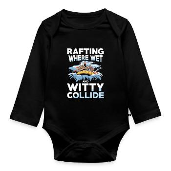 Rafting: Where wet and funny meet - Organic Longsleeve Baby Bodysuit - black - Front