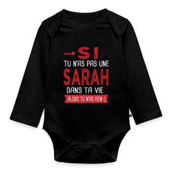 Sarah Si tu n as pas un sarah dans ta vie Humour - Body Bébé bio manches longues - noir - Devant