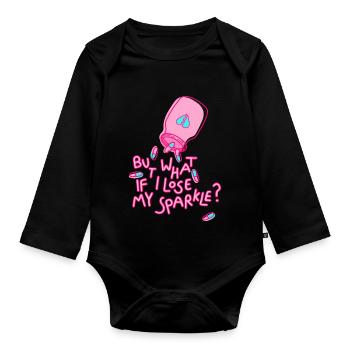 what if i lose my sparkle Spruch mental health - Baby Bio-Langarm-Body - Schwarz - Vorne