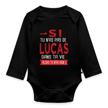 Lucas Si tu n as pas un lucas Cadeau humour - Body Bébé bio manches longues - noir - Devant