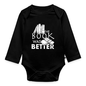 The book was better - Organic Longsleeve Baby Bodysuit - black - Front