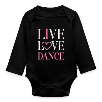 Live Love Dance - Organic Longsleeve Baby Bodysuit - black - Front