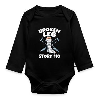 Broken Leg Story $10 - Body Bébé bio manches longues - noir - Devant