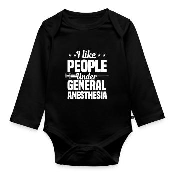 I Like People Under General Anesthesia - Baby Bio-Langarm-Body - Schwarz - Vorne