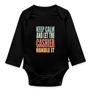 Keep Calm Cashier Saying Cashier Gift - Organic Longsleeve Baby Bodysuit - black - Front