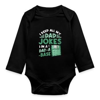 Ich behalte alle Witze meines Vaters. - Baby Bio-Langarm-Body - Schwarz - Vorne