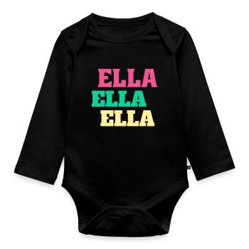 Ella Birthday Gifts Ella's Name Ellachen - Organic Longsleeve Baby Bodysuit - black - Front