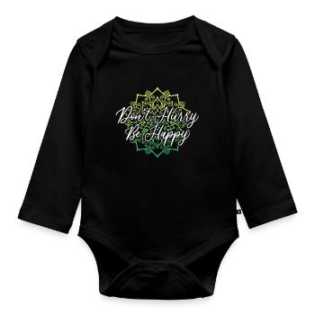 Dont Hurry Be Happy Namaste Yoga Meditation - Baby Bio-Langarm-Body - Schwarz - Vorne