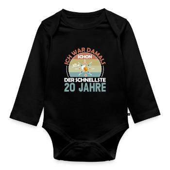 Ich war damals schon der Schnellste 20. Geburtstag - Baby Bio-Langarm-Body - Schwarz - Vorne
