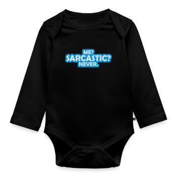 me sarcastic never quote - Organic Longsleeve Baby Bodysuit - black - Front