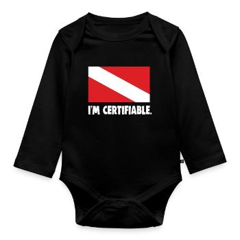 I'm certifiable - Organic Longsleeve Baby Bodysuit - black - Front