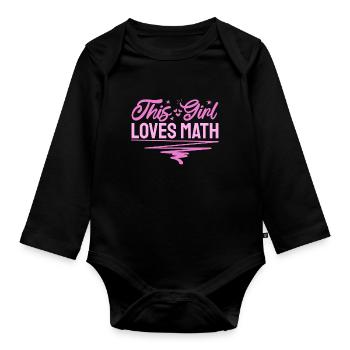This Girl loves Math for Math Teachers Students - Organic Longsleeve Baby Bodysuit - black - Front