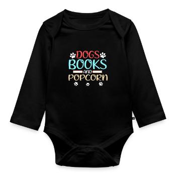 Dogs Books and Popcorn Fun Dog Lover Gift - Organic Longsleeve Baby Bodysuit - black - Front